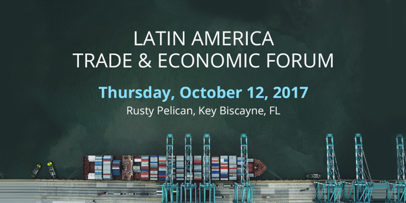 Latin America Trade & Economic Forum