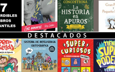 7 IMPERDIBLES LIBROS INFANTILES