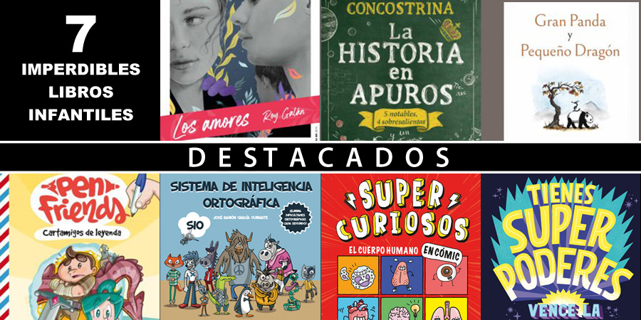 7 IMPERDIBLES LIBROS INFANTILES