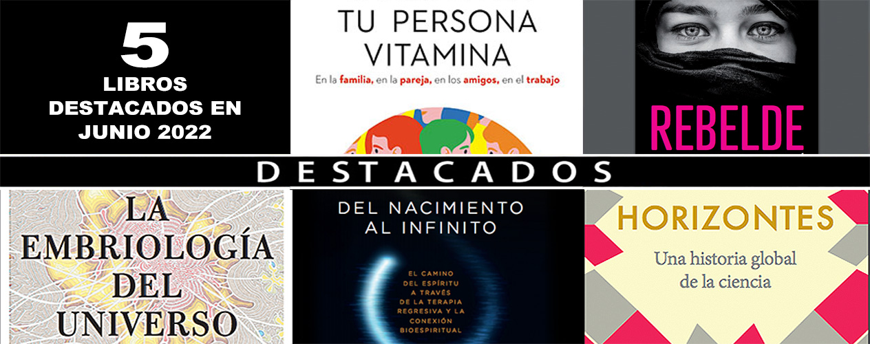 5 LIBROS DESTACADOS EN JUNIO 2022