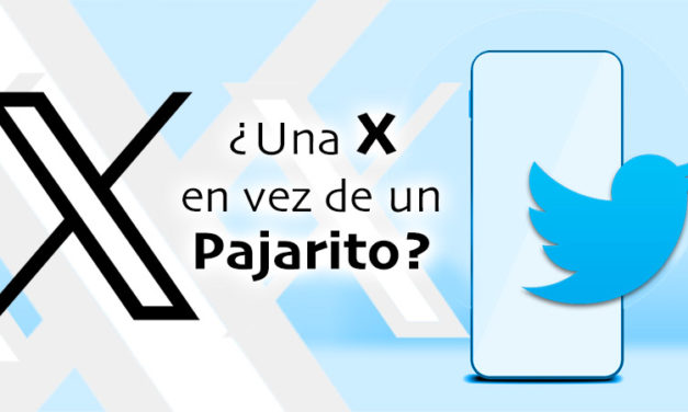 ¿QUE HAY DETRÁS DEL CAMBIO DE MARCA DE TWITTER?