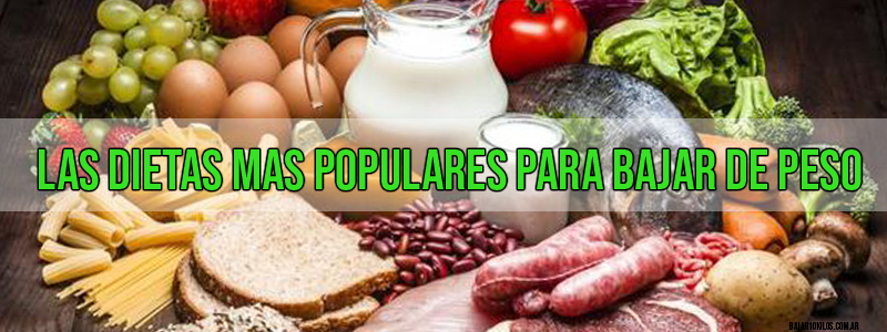 Las dietas más populares para bajar de peso