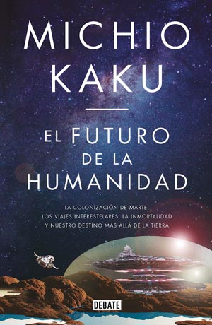 Michio Kaku, El futuro de la humanidad.