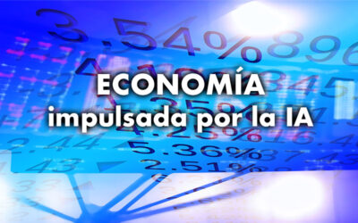 ECONOMÍA IMPULSADA POR LA IA